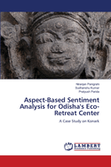 Aspect-Based Sentiment Analysis for Odisha's Eco-Retreat Center