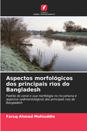 Aspectos morfol?gicos dos principais rios do Bangladesh