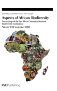 Aspects of African Biodiversity: Proceedings of the Pan Africa Chemistry Network Biodiversity Conference Nairobi, 10-12 September 2008