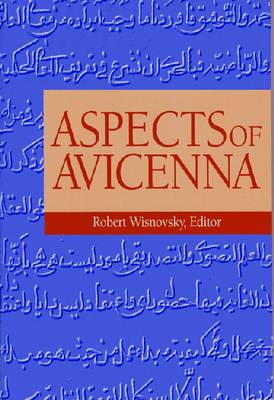 Aspects of Avicenna - Wisnovsky, Robert (Editor)