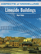 Aspects of Modelling: Lineside Buildings