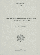 Aspects of Nonverbal Communication in the Ancient Near East