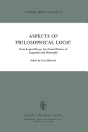 Aspects of Philosophical Logic: Some Logical Forays Into Central Notions of Linguistics and Philosophy
