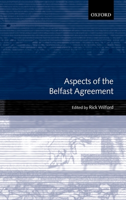 Aspects of the Belfast Agreement - Wilford, Rick (Editor)