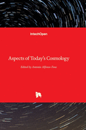 Aspects of Today's Cosmology