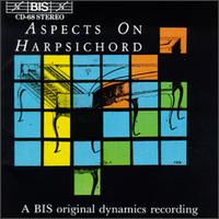 Aspects On Harpsichord - Camilla Sderberg (recorder); Eva Nordwall (harpsichord); Gunilla von Bahr (flute); Inger Grudin-Brandt (harpsichord);...