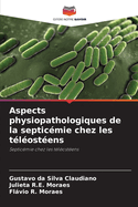 Aspects physiopathologiques de la septic?mie chez les t?l?ost?ens