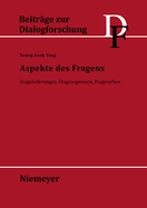 Aspekte Des Fragens: Frage?u?erungen, Fragesequenzen, Frageverben