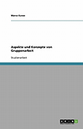 Aspekte Und Konzepte Von Gruppenarbeit