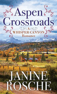 Aspen Crossroads: A Whisper Canyon Romance