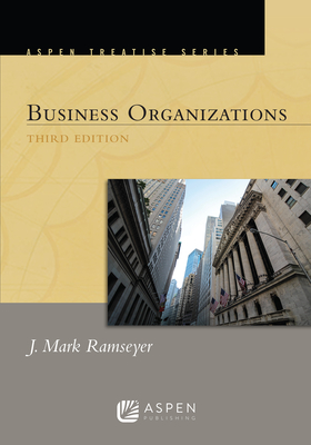 Aspen Treatise for Business Organizations - Ramseyer, J Mark