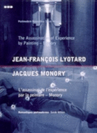Assasination of Experience by Painting - Monory/L'Assassinat de L'Experience Par La Peinture - Monory: Jean-Francois Lyotard, Jacques Monory