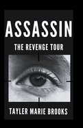 Assassin: The Revenge Tour