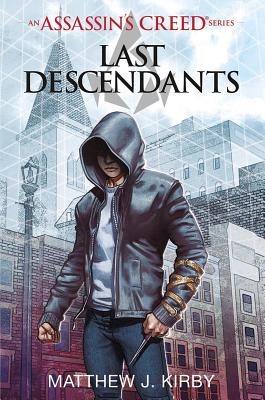 Assassin's Creed: Last Descendants - Kirby, Matthew J