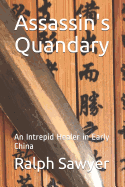 Assassin's Quandary: An Intrepid Healer in Early China
