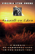 Assault on Eden: A Memoir of Communal Life in the Early '70s