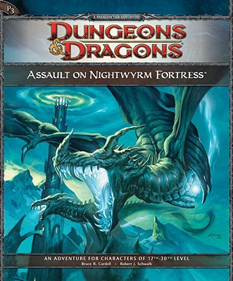 Assault on Nightwyrm Fortress: Adventure P3 for 4th Edition D&D - Cordell, Bruce R