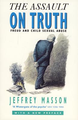 Assault on Truth - Masson, Jeffrey