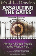 Assaulting the Gates: Aiming All God's People at the Mission Field