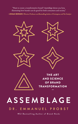 Assemblage: The Art and Science of Brand Transformation - Probst, Emmanuel