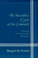 Assemblies of God at Crossroads: Charisma Institutional Dilemmas
