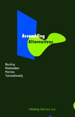 Assembling Alternatives: Core Samples - Huk, Romana (Editor)