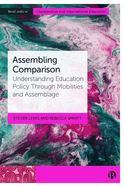 Assembling Comparison: Understanding Education Policy Through Mobilities and Assemblage