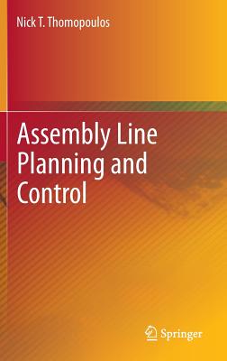 Assembly Line Planning and Control - Thomopoulos, Nick T