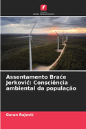 Assentamento Brace Jerkovic: Consci?ncia ambiental da popula??o