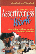 Assertiveness at Work: A Practical Guide to Handling Awkward Situations
