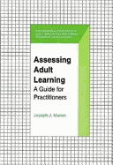 Assessing Adult Learning: A Guide for Practitioners