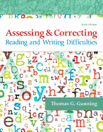 Assessing and Correcting Reading and Writing Difficulties, with Enhanced Pearson Etext -- Access Card Package