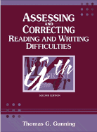 Assessing and Correcting Reading and Writing Difficulties - Gunning, Thomas G