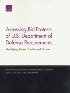 Assessing Bid Protests of U.S. Department of Defense Procurements: Identifying Issues, Trends, and Drivers