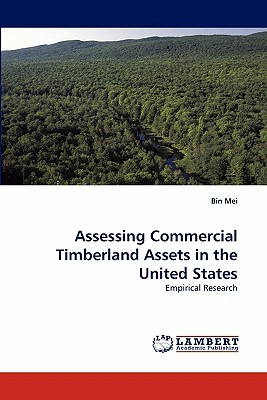 Assessing Commercial Timberland Assets in the United States - Mei, Bin
