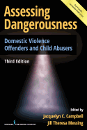 Assessing Dangerousness: Domestic Violence Offenders and Child Abusers