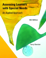 Assessing Learners with Special Needs: An Applied Approach