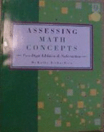 Assessing Math Concepts / Two-Digit Addition & Subtraction (Concept 9) - Kathy Richardson