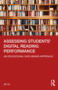 Assessing Students' Digital Reading Performance: An Educational Data Mining Approach