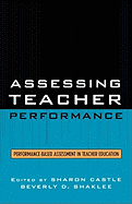 Assessing Teacher Performance: Performance-based Assessment in Teacher Education