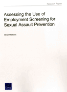 Assessing the Use of Employment Screening for Sexual Assault Prevention