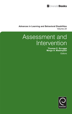 Assessment and Intervention - Scruggs, Thomas E. (Series edited by), and Mastropieri, Margo A. (Series edited by)