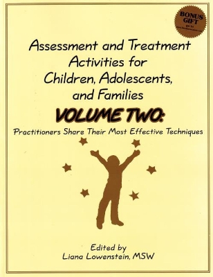 Assessment and Treatment Activities for Children, Adolescents and Families - Lowenstein, Liana