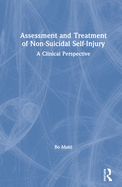 Assessment and Treatment of Non-Suicidal Self-Injury: A Clinical Perspective