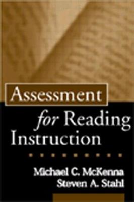 Assessment for Reading Instruction - McKenna, Michael C, PhD, and Stahl, Steven A