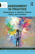 Assessment in Practice: Explorations in Identity, Culture, Policy and Inclusion