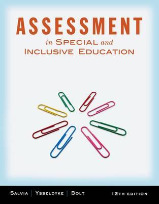 Assessment: In Special and Inclusive Education - Salvia, John, and Ysseldyke, James, and Witmer, Sara