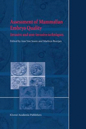 Assessment of Mammalian Embryo Quality: Invasive and Non-Invasive Techniques