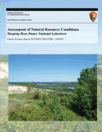 Assessment of Natural Resource Conditions Sleeping Bear Dunes National Lakeshore - Mechenich, David J, and Szczytko, Stanley W, and Cook, James E