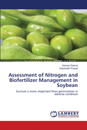 Assessment of Nitrogen and Biofertilizer Management in Soybean